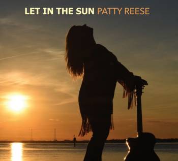 Patty Reese- Let In The Sun